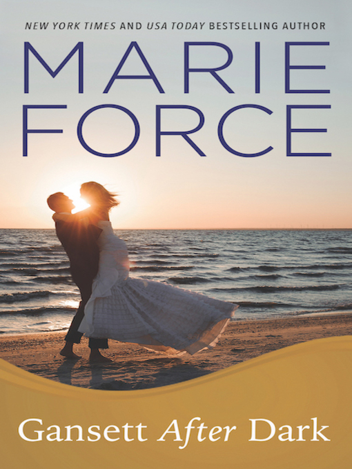 Title details for Gansett After Dark by Marie Force - Available